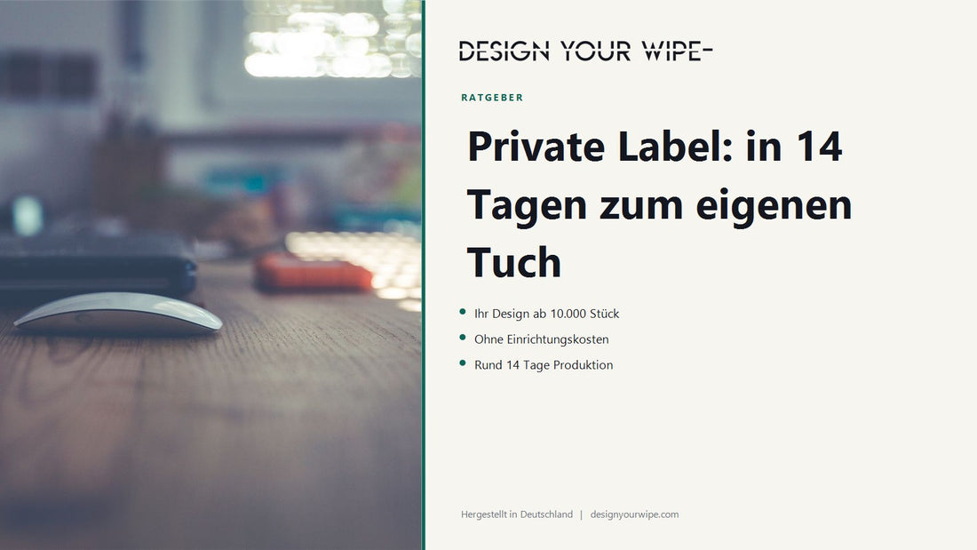 Kreativer Schreibtisch – Private Label, in 14 Tagen zum eigenen Erfrischungstuch, DesignYourWipe
