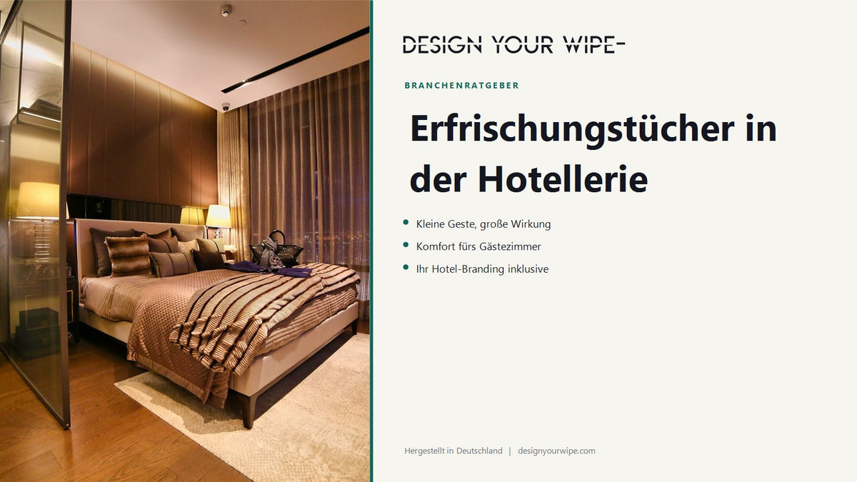 Elegantes Hotelzimmer – Erfrischungstücher in der Hotellerie von DesignYourWipe